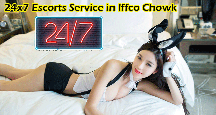 24x7-Escorts-Service-in-Iffco-Chowk